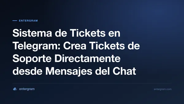 Sistema de tickets en Telegram creando tickets de soporte desde mensajes del chat