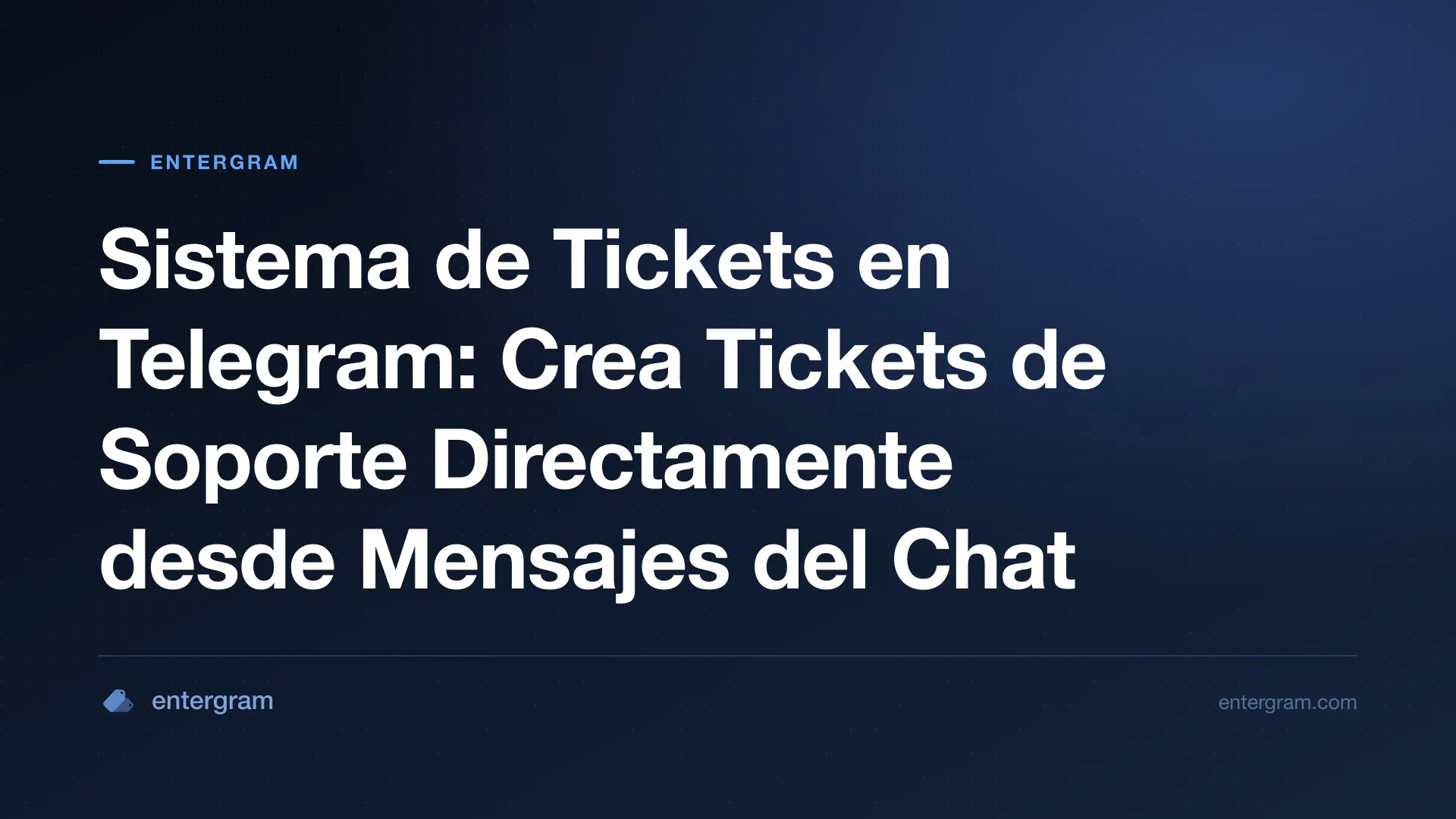 Sistema de tickets en Telegram creando tickets de soporte desde mensajes del chat
