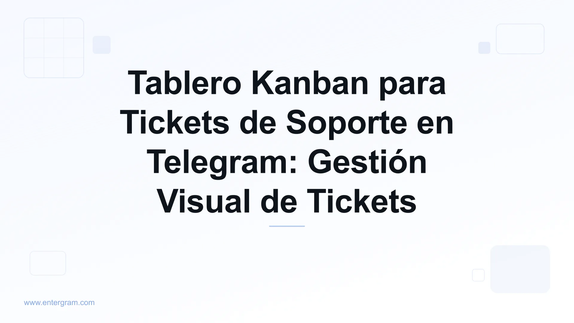 Vista de tablero Kanban para gestionar tickets de soporte en Telegram
