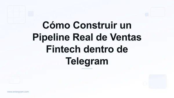 Card image for Telegram CRM para Equipos de Ventas en Fintech: Construye un Pipeline Real sin Salir de Telegram