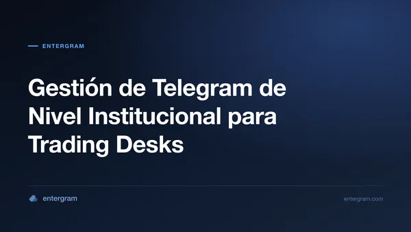Card image for Telegram CRM para Market Makers y Trading Desks: Gestión de Comunicaciones de Nivel Institucional