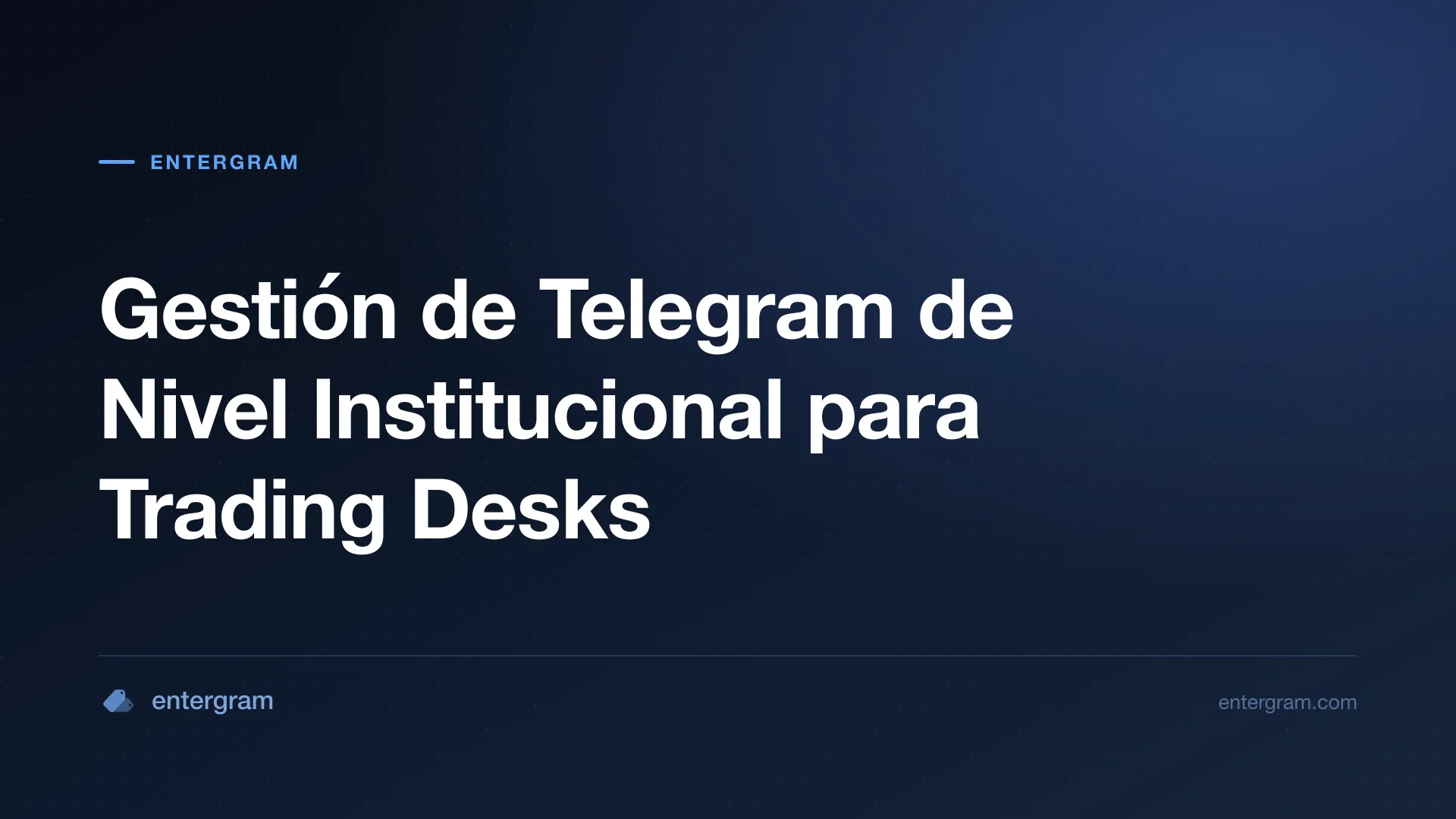 Card image for Telegram CRM para Market Makers y Trading Desks: Gestión de Comunicaciones de Nivel Institucional