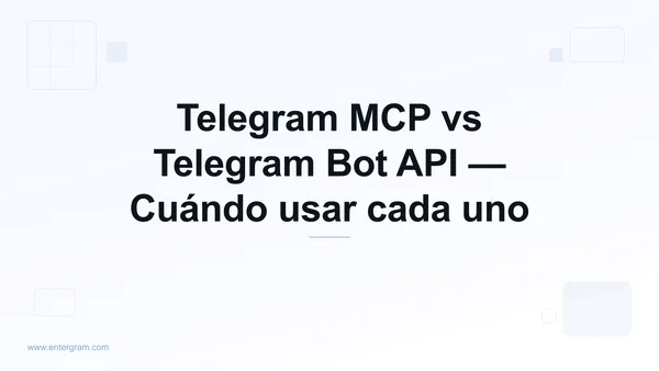 Comparación Telegram MCP vs Bot API