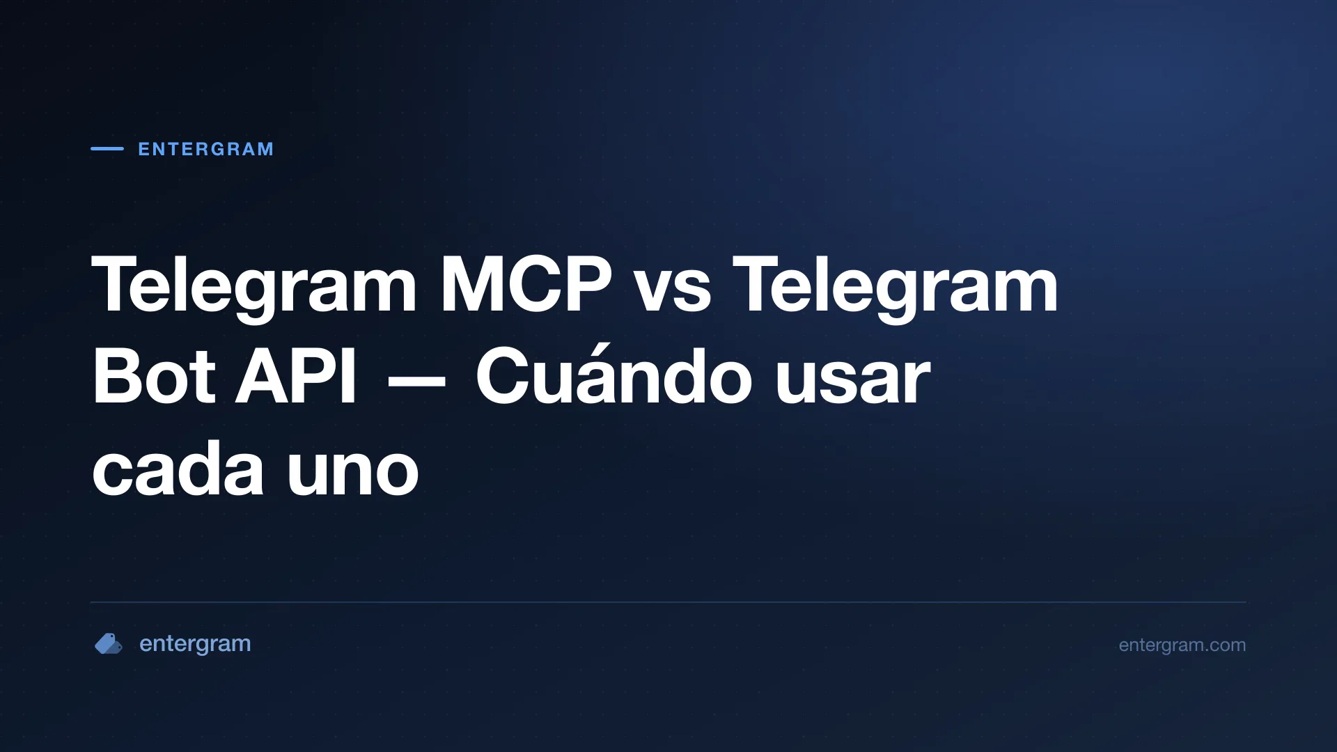 Comparación Telegram MCP vs Bot API