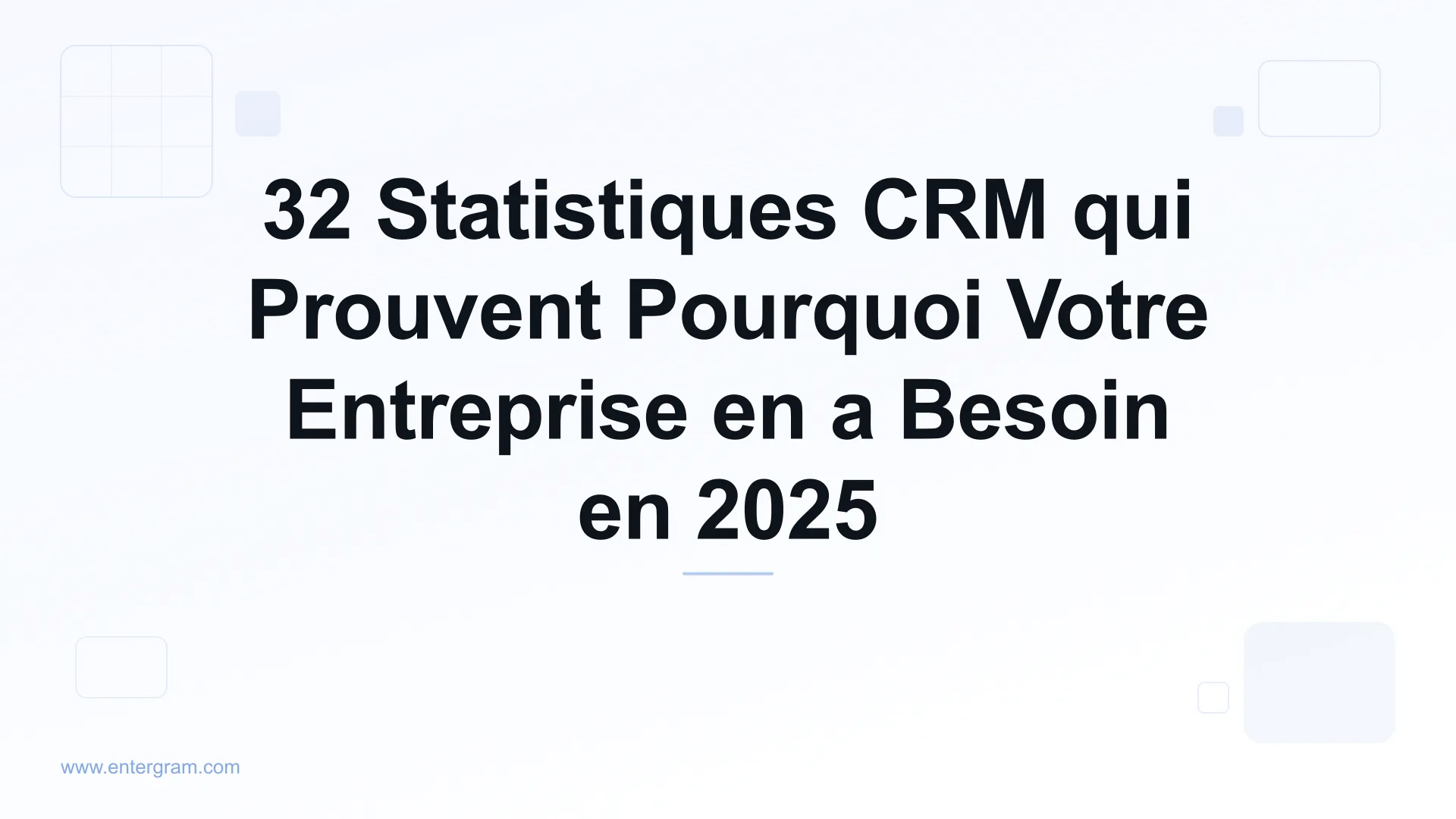 Card image for 32 Statistiques CRM qui Prouvent Pourquoi Votre Entreprise en a Besoin en 2025