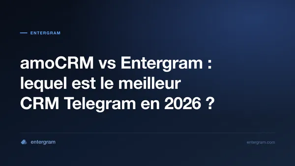 Comparatif amoCRM vs Entergram pour les équipes Telegram
