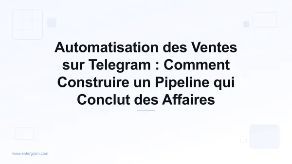 Card image for Automatisation des Ventes sur Telegram Guide de Pipeline