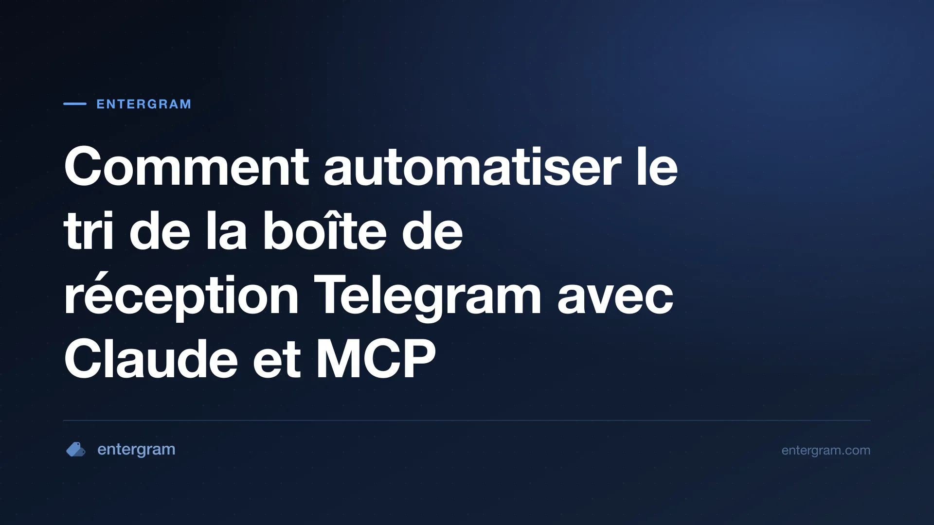 Automatiser le tri de la boîte de réception Telegram avec Claude MCP