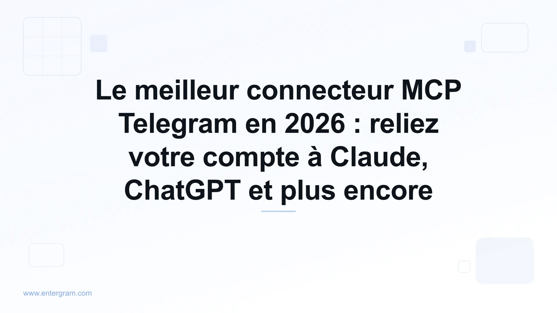 Guide du meilleur connecteur MCP Telegram pour 2026