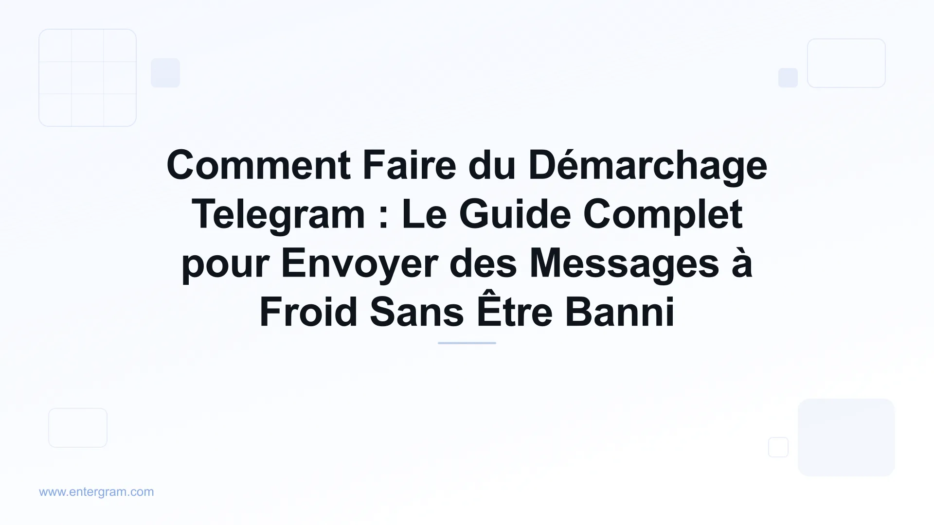 Guide complet du démarchage Telegram pour les équipes commerciales