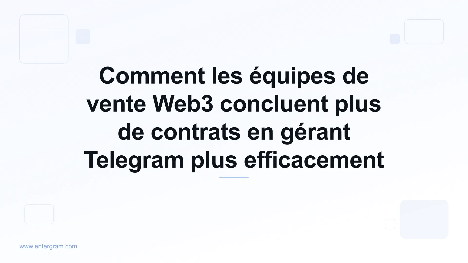 Card image for Comment les équipes de vente Web3 concluent plus de contrats en gérant Telegram plus efficacement