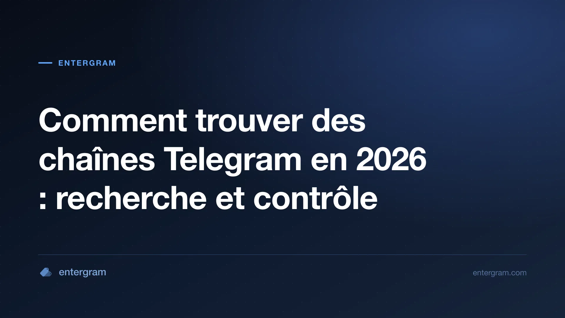Guide pratique pour trouver et contrôler des chaînes Telegram publiques