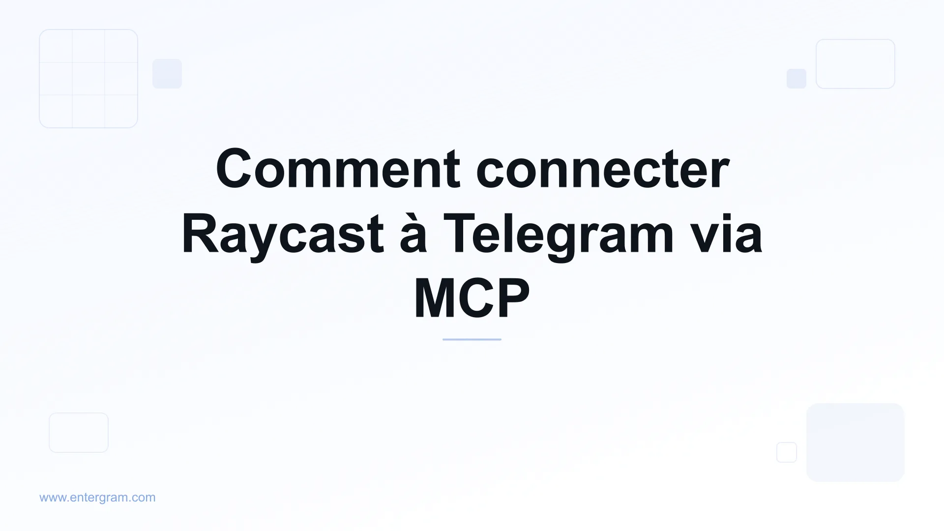 Connecter Raycast à Telegram via Entergram MCP