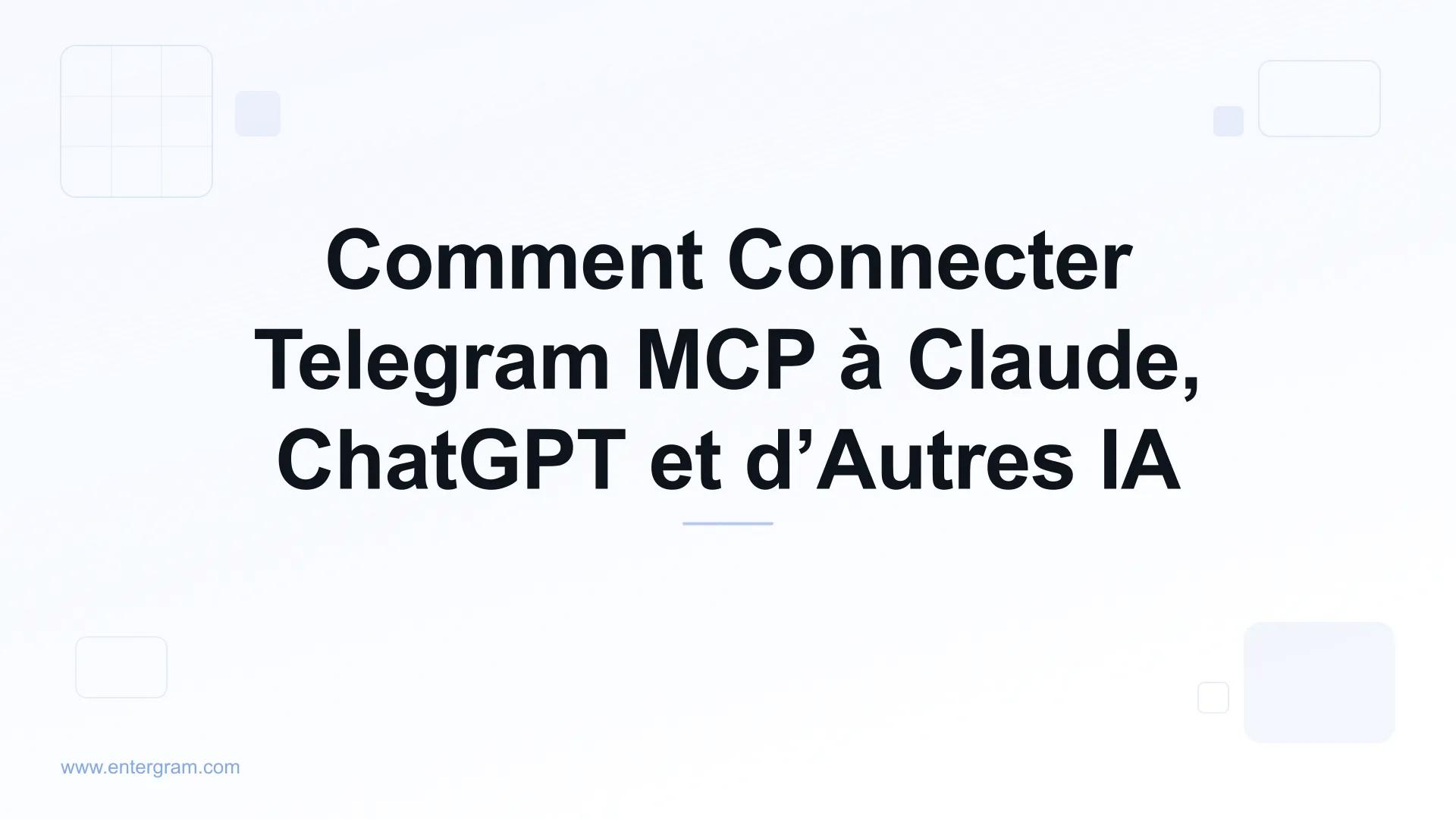 Connecter votre compte Telegram à Claude via Entergram MCP