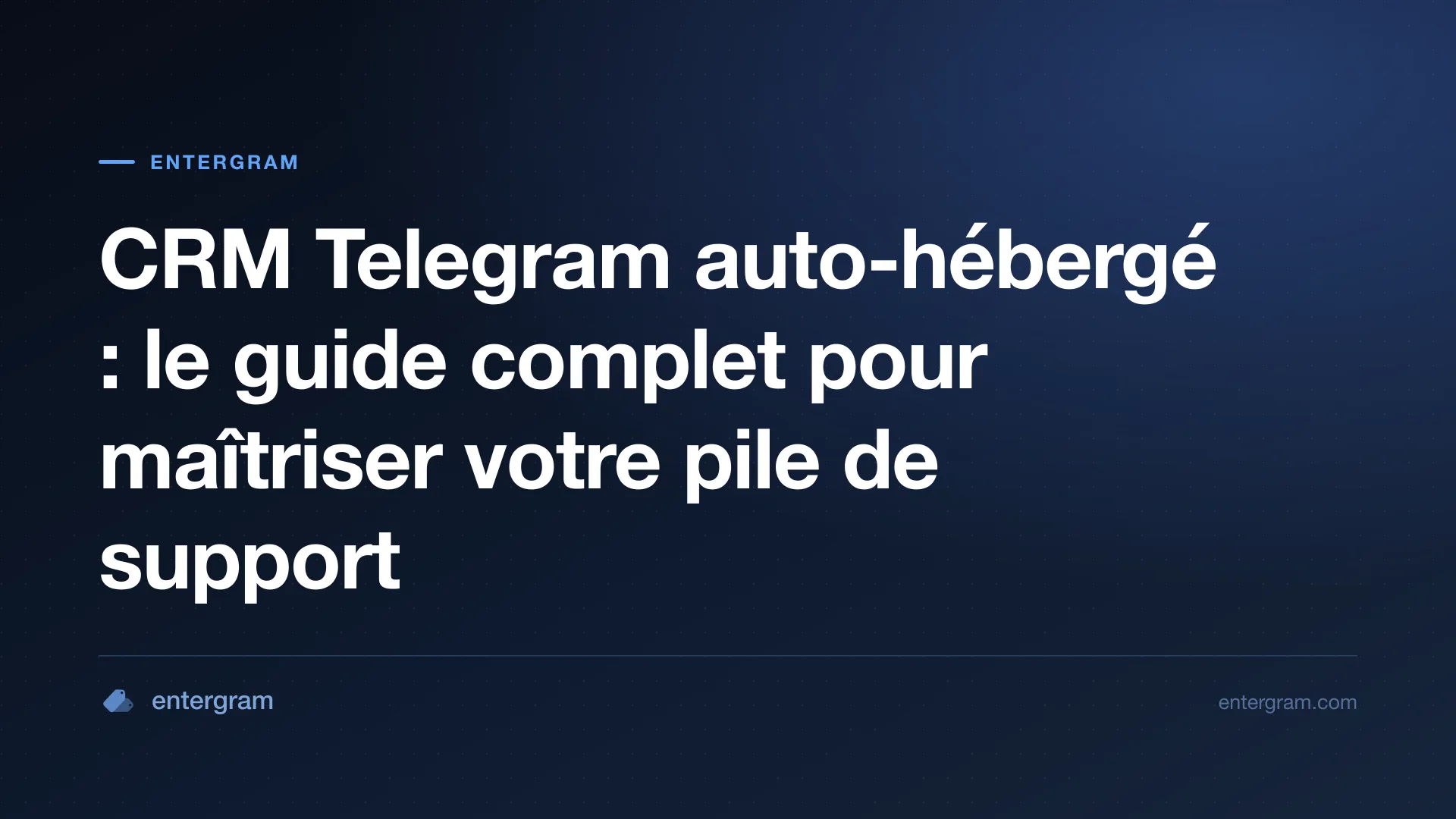 Guide de déploiement d'un CRM Telegram auto-hébergé