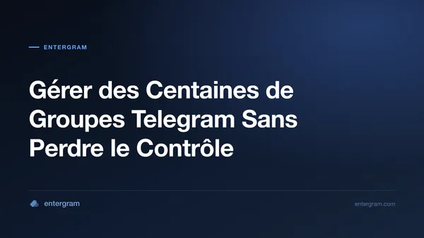 Card image for CRM Telegram pour les Community Managers : Gérez des Centaines de Groupes Sans Perdre le Contrôle