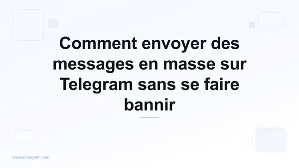 Envoyer des messages en masse sur Telegram en toute sécurité