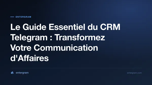 Card image for Le Guide Essentiel du CRM Telegram : Transformez Votre Communication d'Affaires