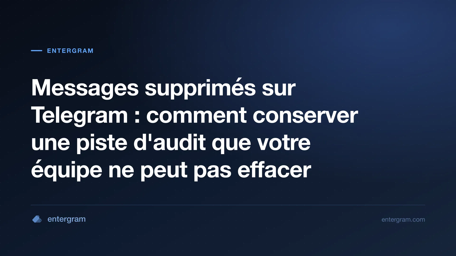 Messages Telegram supprimés conservés comme piste d'audit dans un canal Slack