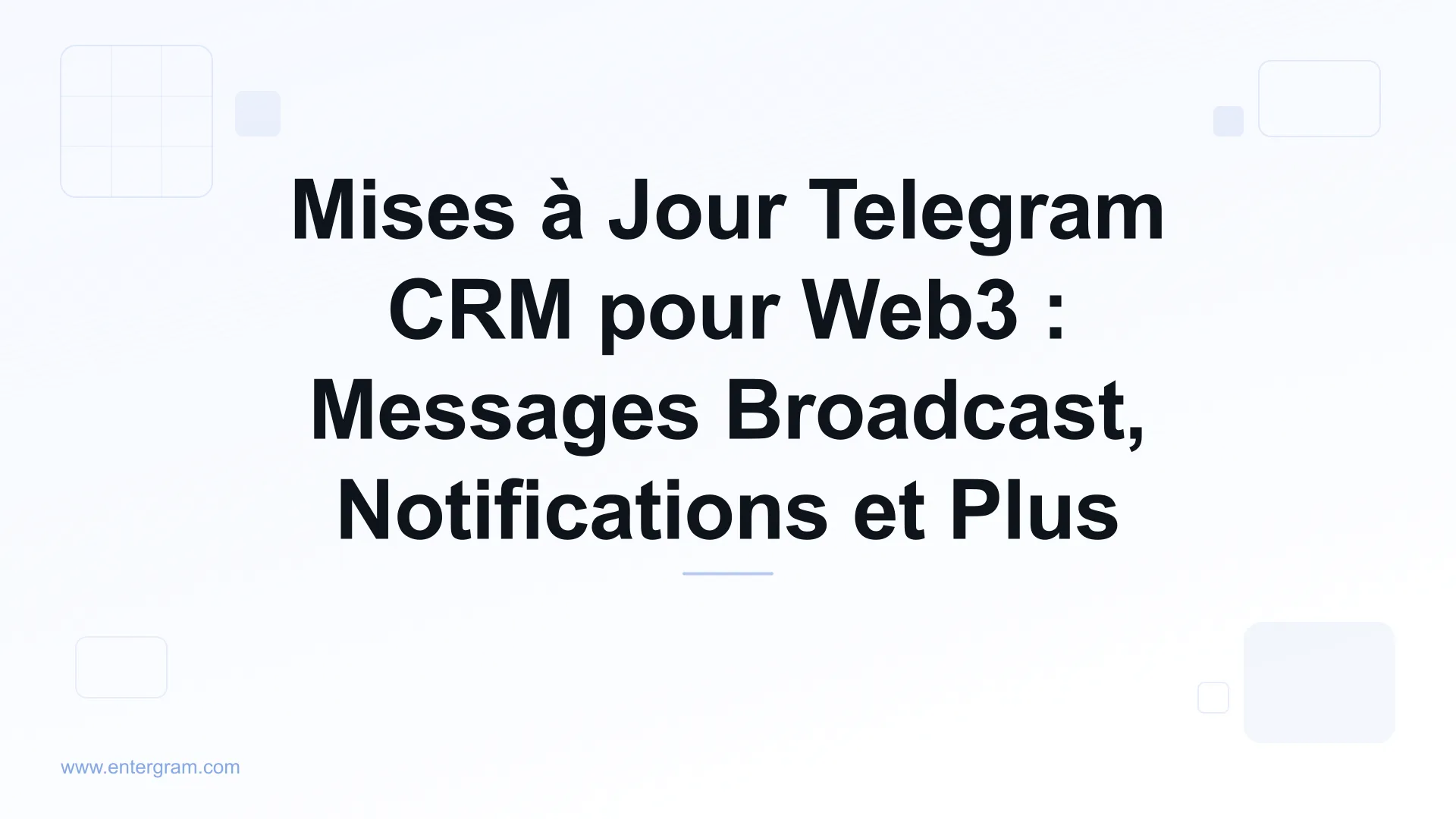 Card image for Mises à Jour Telegram CRM pour Web3 : Messages Broadcast, Notifications et Plus