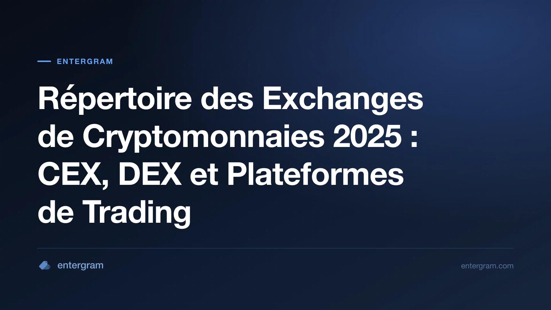 Card image for Répertoire des Exchanges de Cryptomonnaies 2025 : CEX, DEX et Plateformes de Trading