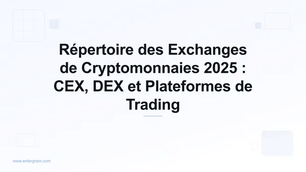 Card image for Répertoire des Exchanges de Cryptomonnaies 2025 : CEX, DEX et Plateformes de Trading