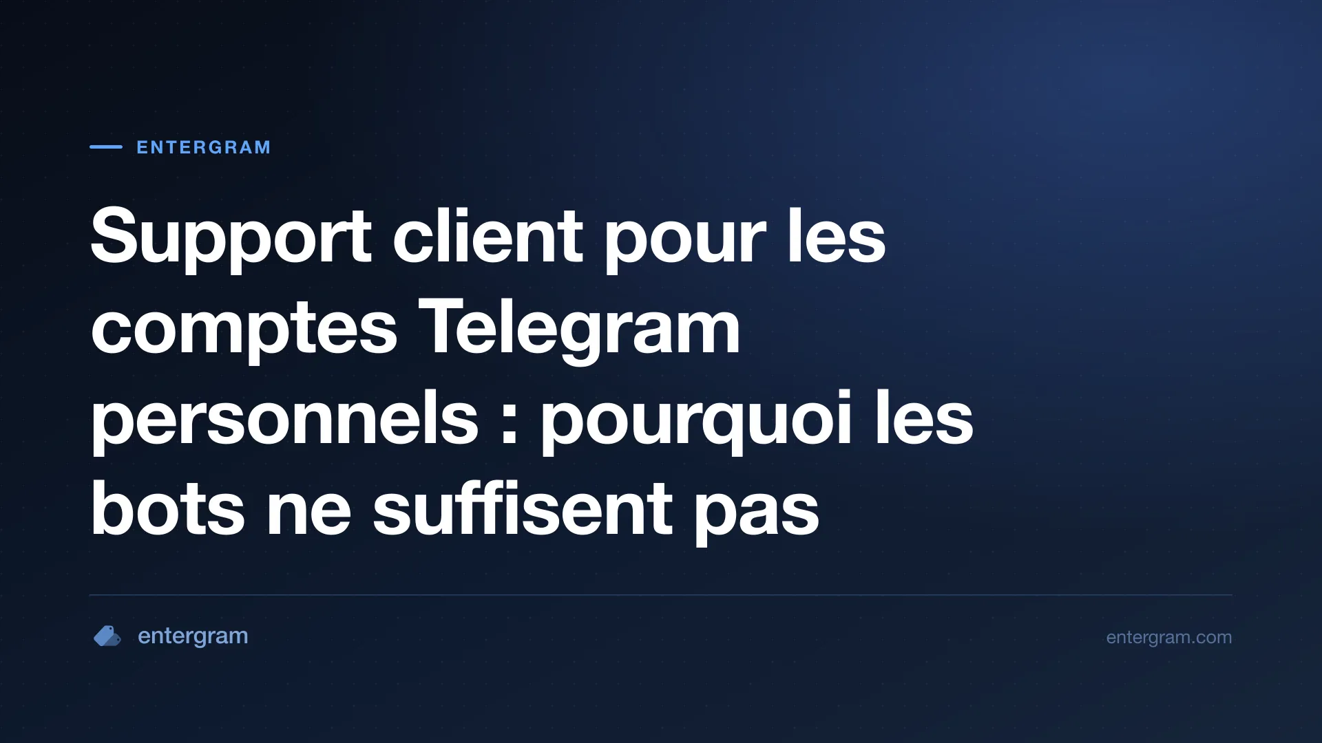 Support client pour les comptes Telegram personnels avec Entergram CRM