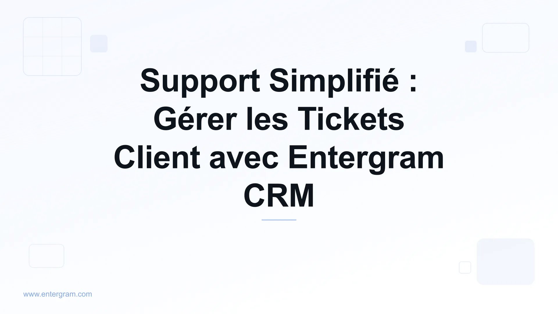 Card image for Support Simplifié : Gérer les Tickets Client avec Entergram CRM