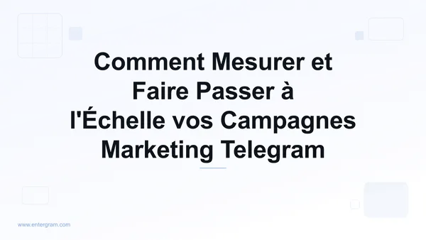 Card image for Telegram CRM pour les Équipes Marketing & Growth : Mesurez, Optimisez et Développez vos Campagnes Telegram