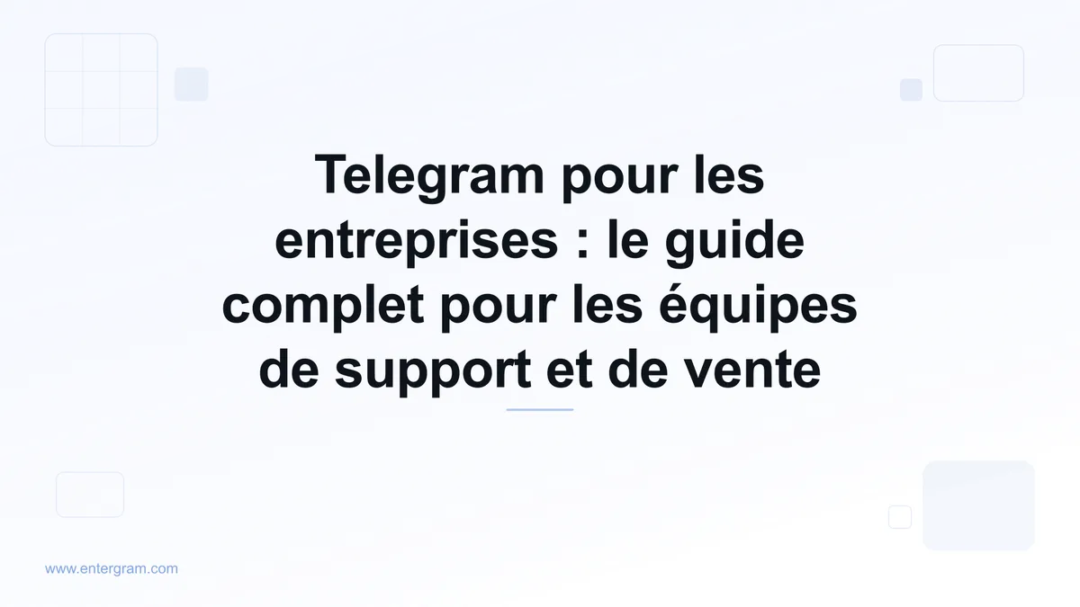 Image de couverture pour Telegram pour les entreprises : le guide complet pour les équipes