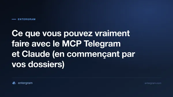 Image de couverture pour Ce que vous pouvez vraiment faire avec le MCP Telegram et Claude