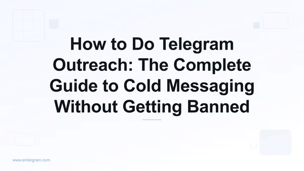 Complete guide to Telegram outreach for business teams