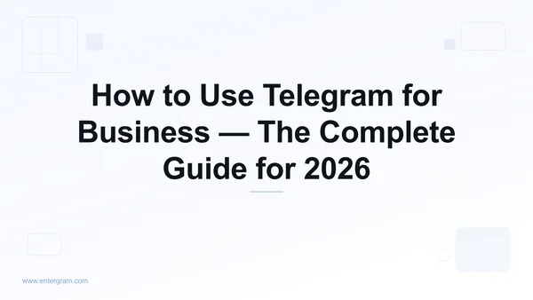 Complete guide to using Telegram for business