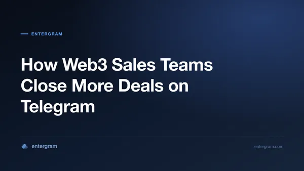 Card image for How Web3 Sales Teams Close More Deals on Telegram