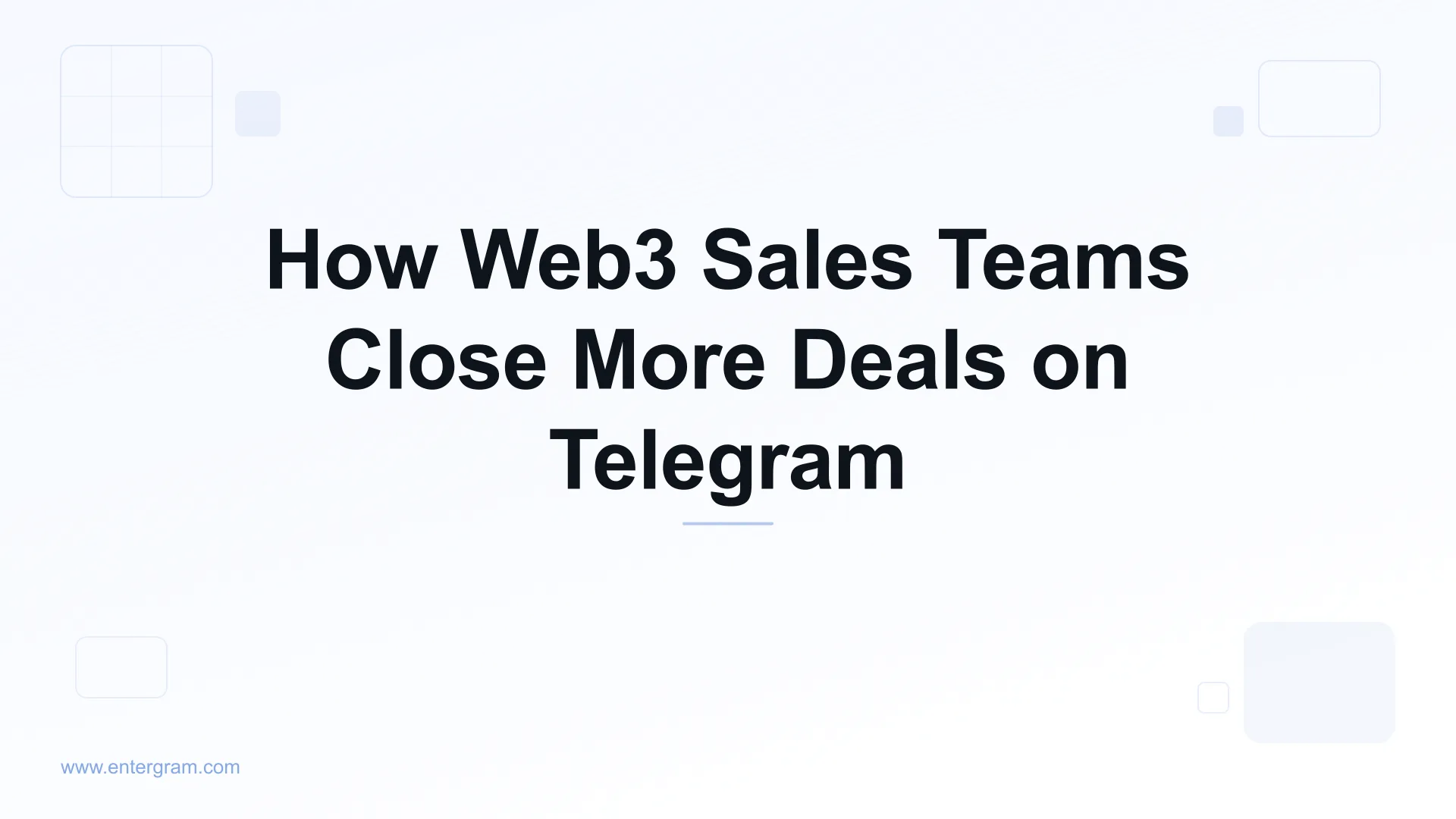 Card image for How Web3 Sales Teams Close More Deals on Telegram
