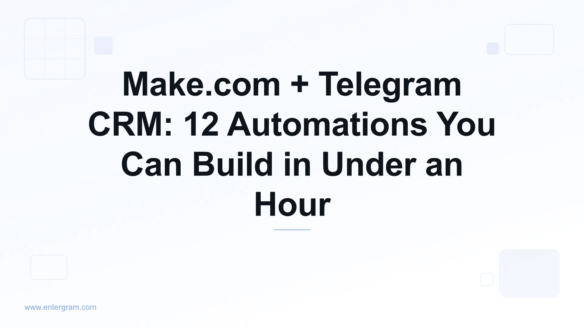 Make.com scenarios for Telegram CRM using Entergram
