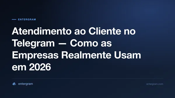 Atendimento ao cliente no Telegram para empresas