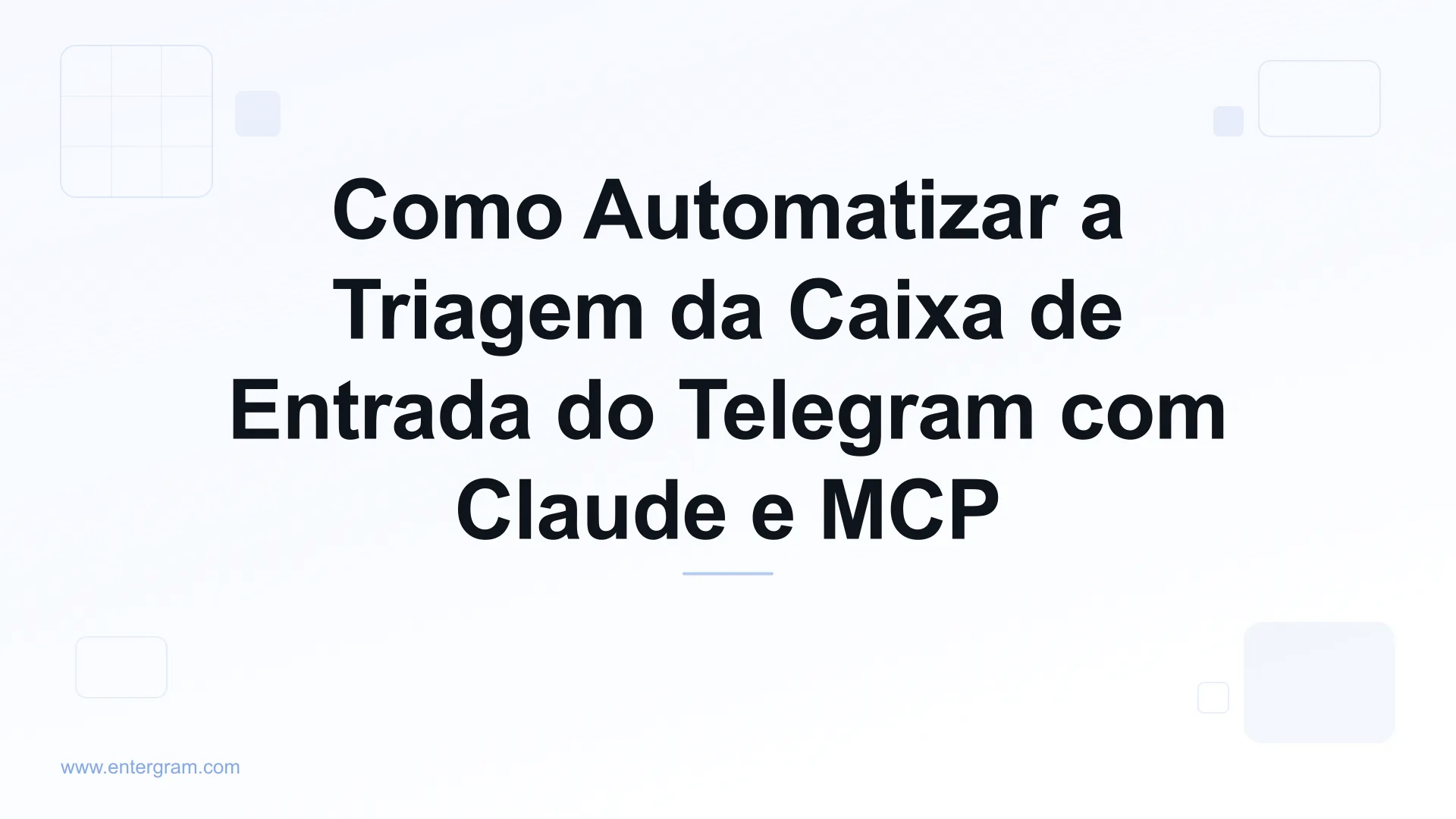 Automatize a triagem da caixa de entrada do Telegram com Claude MCP