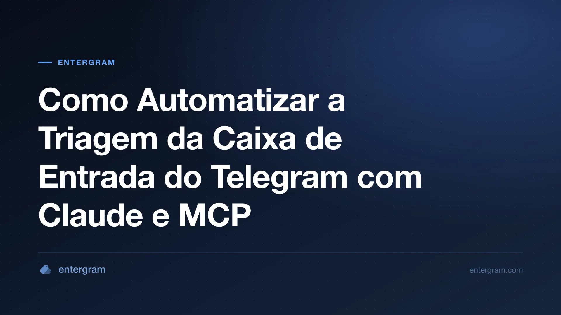 Automatize a triagem da caixa de entrada do Telegram com Claude MCP