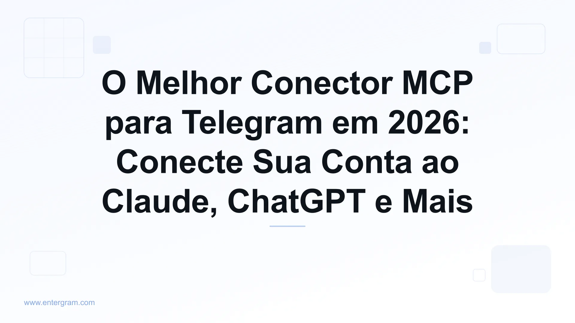 Guia do melhor conector MCP para Telegram em 2026