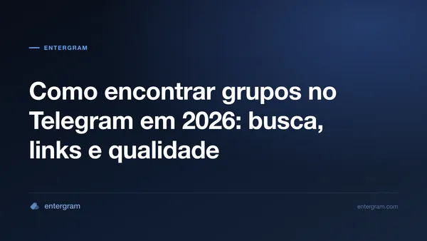 Guia prático para encontrar grupos públicos úteis no Telegram
