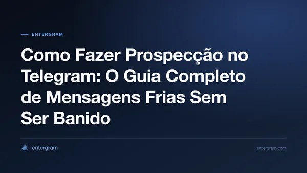 Guia completo de prospecção no Telegram para equipes de negócios