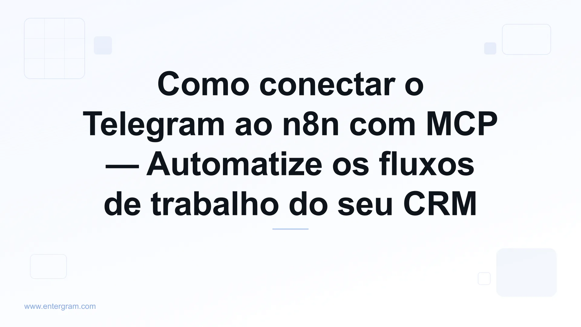 Conecte o Telegram ao n8n via servidor MCP da Entergram