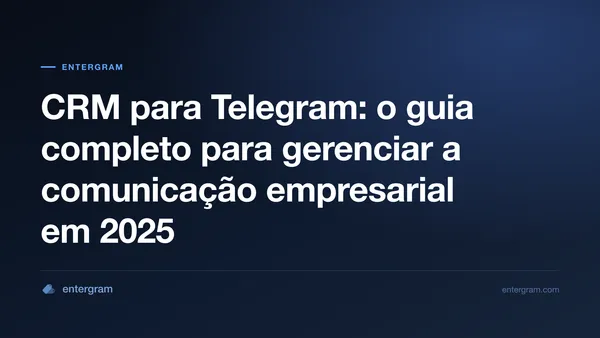 Imagem do card para CRM para Telegram: o guia completo para gerenciar a comunicação empresarial em 2025