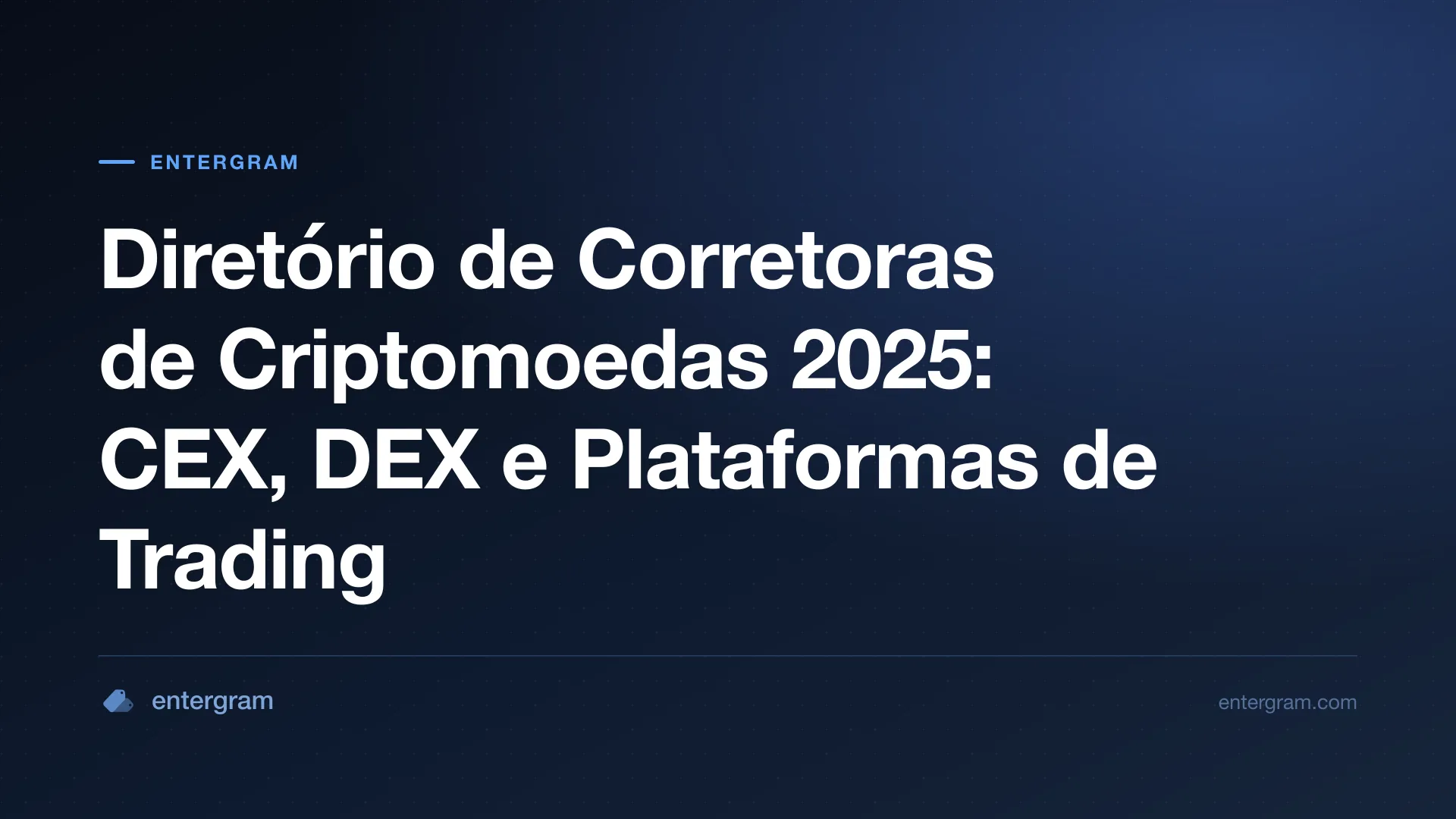 Imagem de capa do Diretório de Corretoras de Criptomoedas 2025: CEX, DEX e Plataformas de Trading