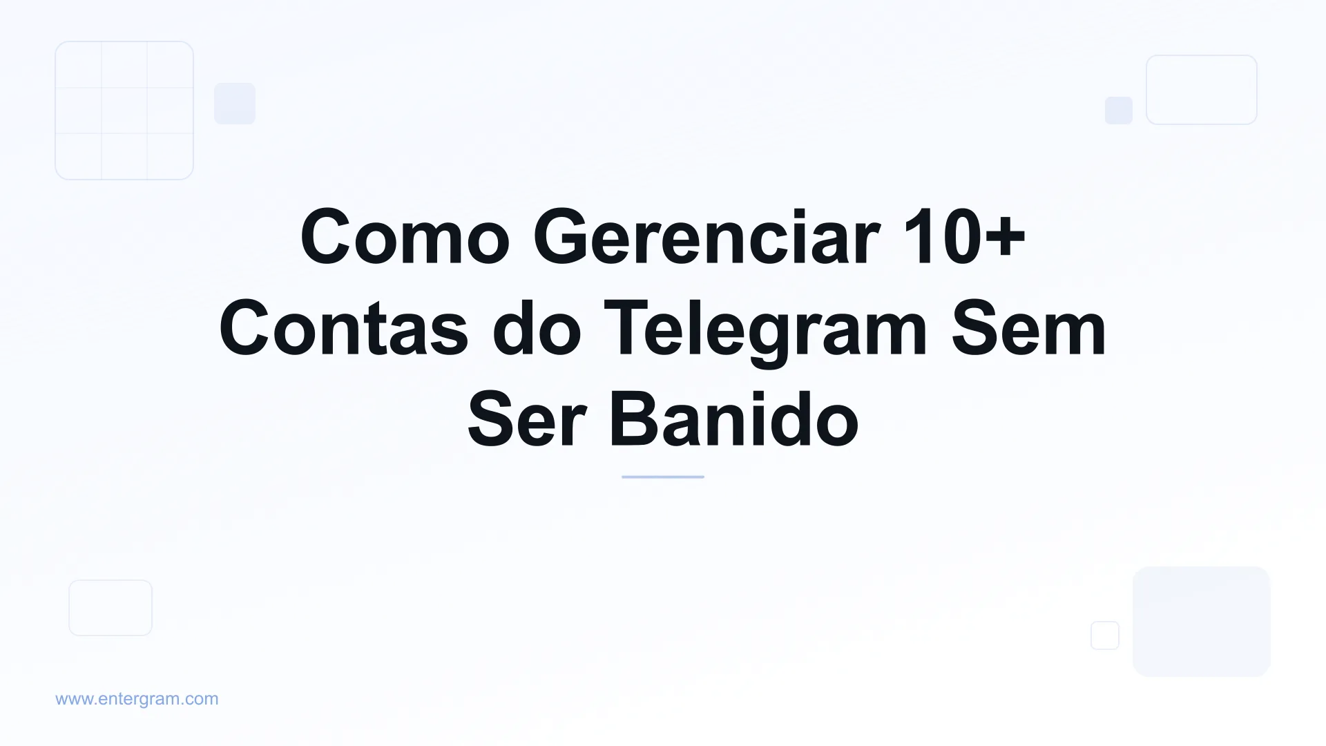 Imagem do card para Como Gerenciar 10+ Contas do Telegram Sem Ser Banido
