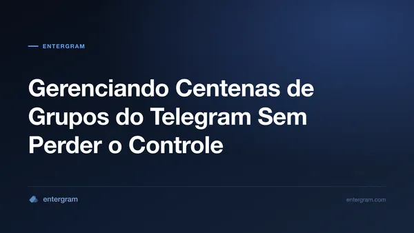 Imagem do card para CRM do Telegram para Gestores de Comunidades: Gerencie Centenas de Grupos Sem Perder o Controle