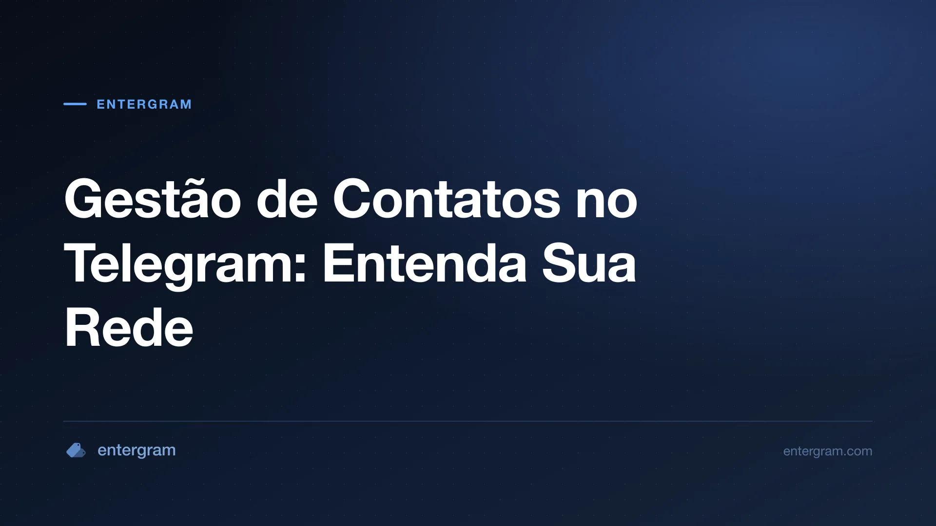 Imagem de card para Gestão de Contatos no Telegram: Entenda Sua Rede