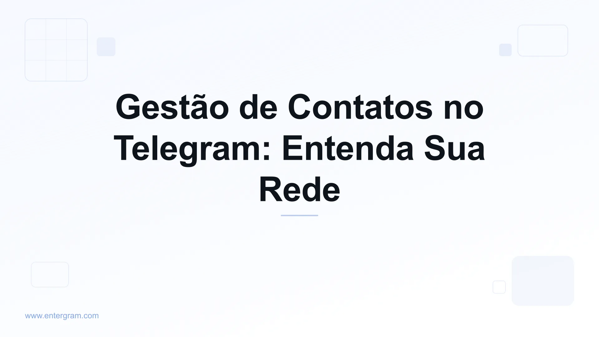 Imagem de card para Gestão de Contatos no Telegram: Entenda Sua Rede
