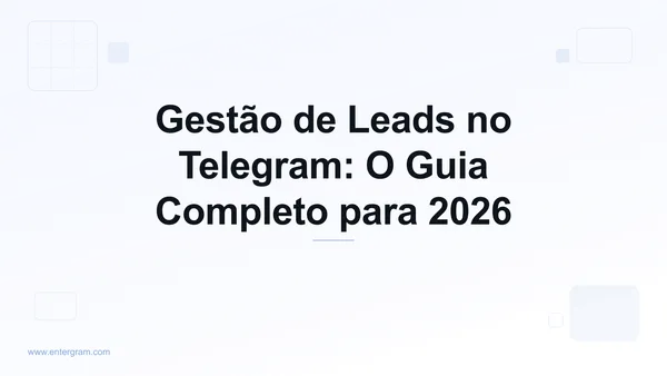 Imagem de capa para o Guia Completo de Gestão de Leads no Telegram